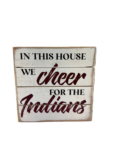 Sincere Surroundings House Cheer Spirit Sign - Indians - Uncategorized Art