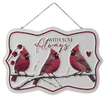 Metal Cardinal "With You Always" Hanging Sign 11.75"H x 8"W - Evergreen Home and Floral
