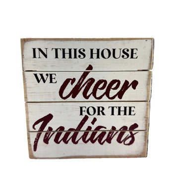 Sincere Surroundings House Cheer Spirit Sign - Indians - Uncategorized Art