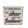 Sincere Surroundings House Cheer Spirit Sign - Indians - Uncategorized Art