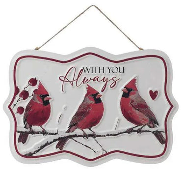 Special T Metal Cardinal "With You Always" Hanging Sign 11.75"H x 8"W - Novelty Signs Merchandise
